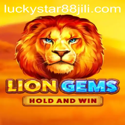 Discover the Thrilling World of LionGems with LuckyStar88